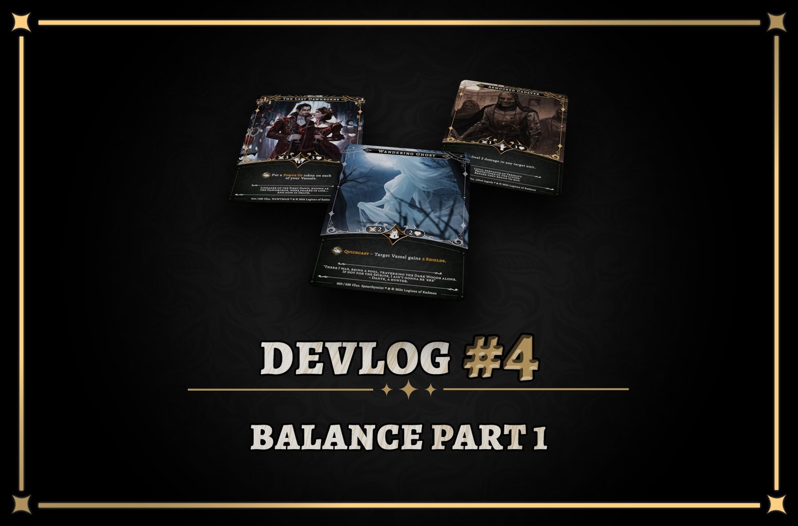 Legions of Kadmon Diary #4 – Balance Part 1