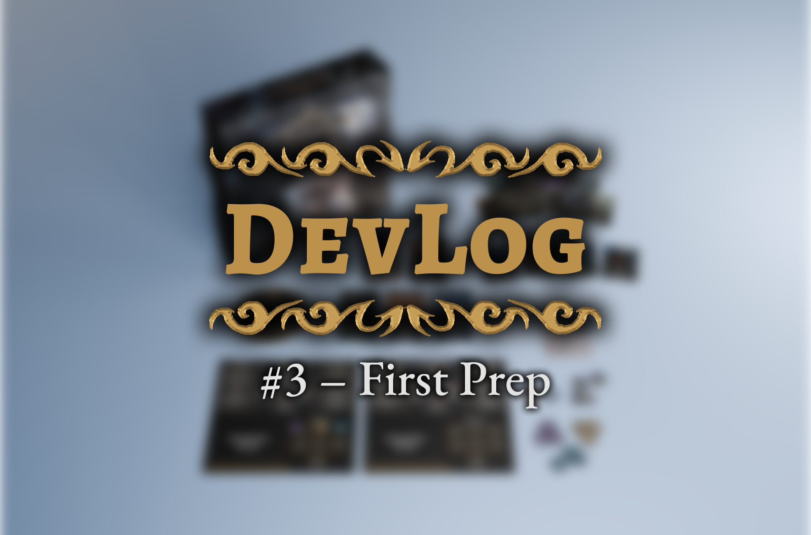 Legions of Kadmon Diary #3 – First Prototype