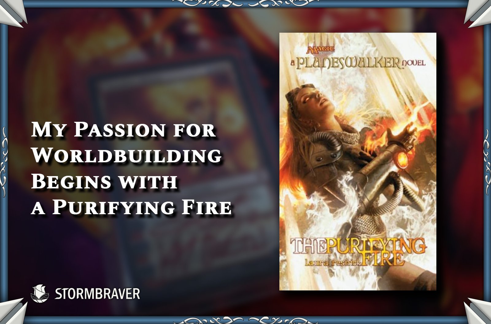 World Journal | My Passion for Worldbuilding Begins With a Purifying Fire